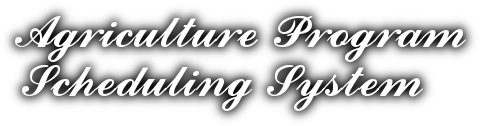 Agriculture Program Scheduling System
